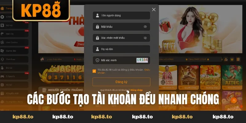 Các bước tạo tài khoản đều nhanh chóng