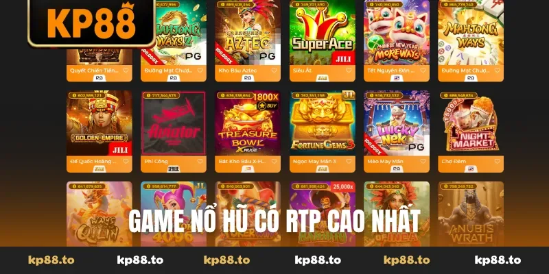 Game nổ hũ có RTP cao nhất
